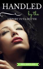 Handled by the Airport Futa Hottie