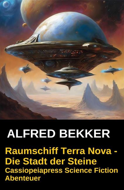 Die Stadt der Steine: Raumschiff Terra Nova