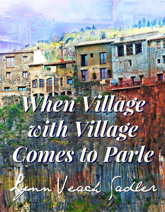 When Village with Village Comes to Parle
