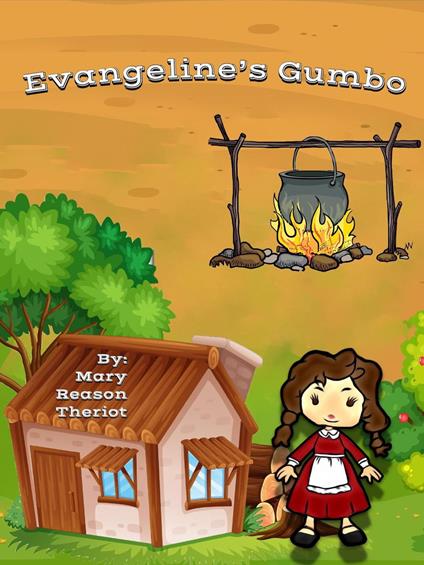 Evangeline's Gumbo - Mary Reason Theriot - ebook
