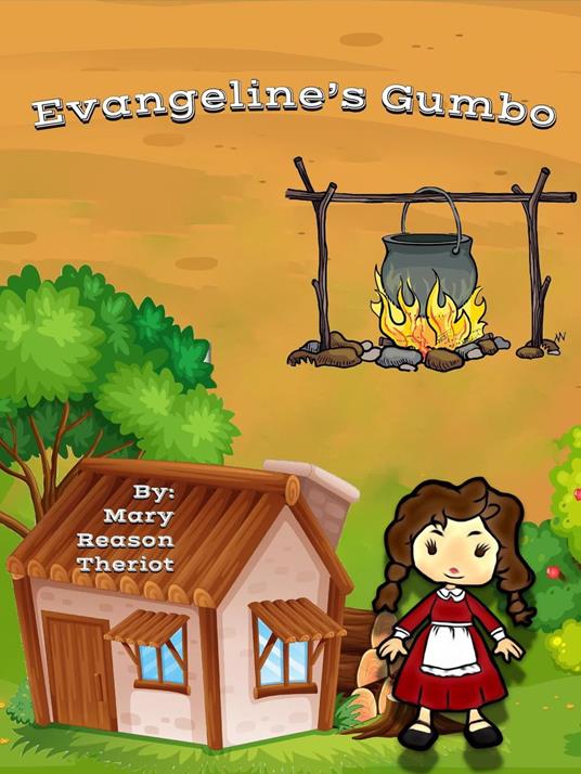 Evangeline's Gumbo - Mary Reason Theriot - ebook