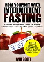 Heal Yourself With Intermittent Fasting
