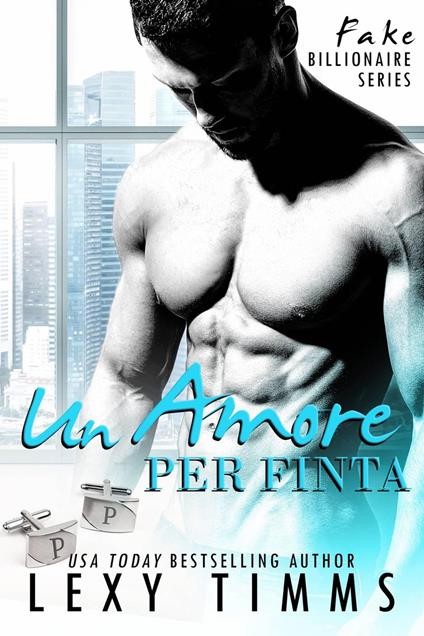 Un amore per finta - Lexy Timms - ebook