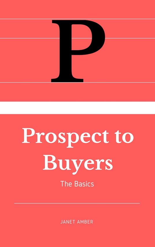 Prospects To Buyers: The Basics