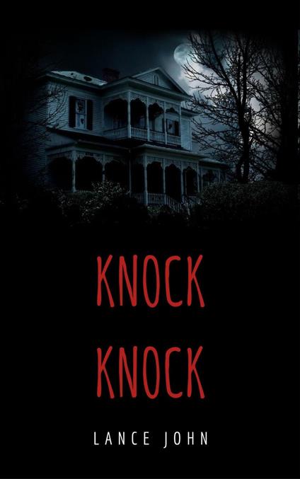 Knock Knock - Lance John - ebook