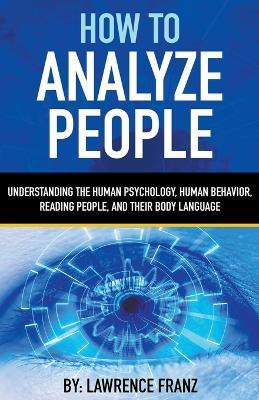 How to Analyze People - Lawrence Franz - cover