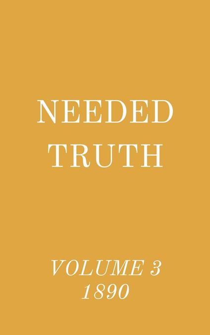 Needed Truth Volume 3 1890