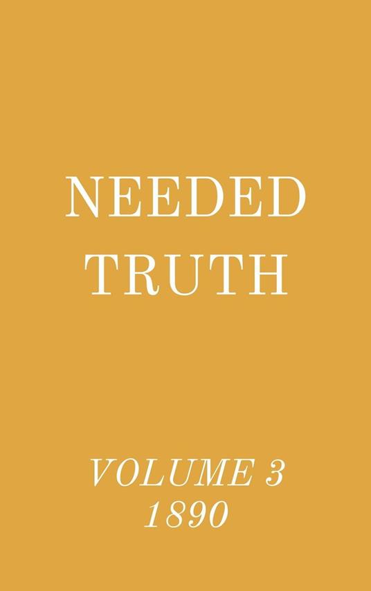 Needed Truth Volume 3 1890