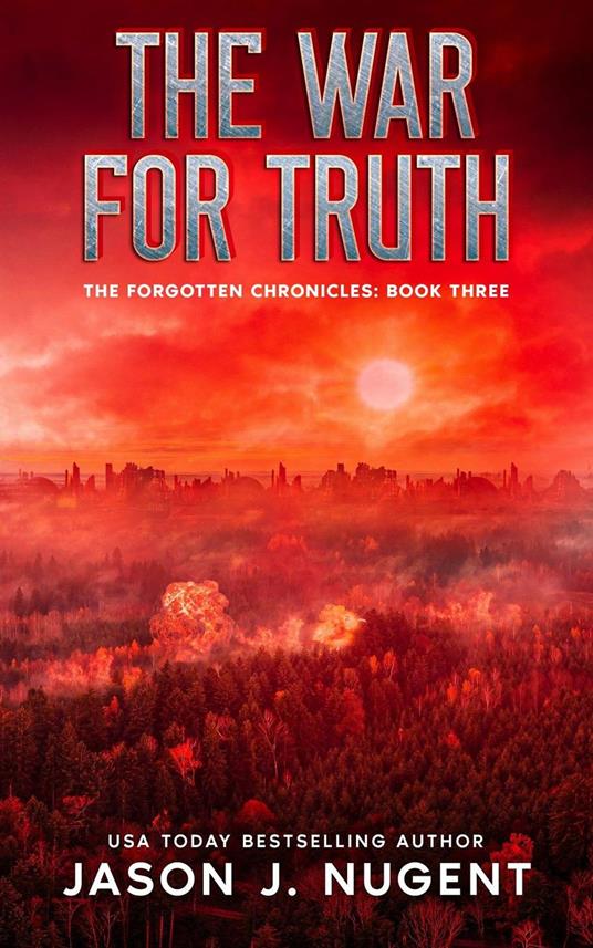 The War for Truth: The Forgotten Chronicles Book 3 - Jason J. Nugent - ebook