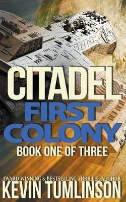 Citadel: First Colony - Kevin Tumlinson - cover
