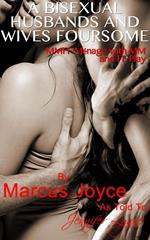 A Bisexual Husbands and Wives Foursome: MMFF Ménage with MM and FF Play