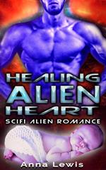 Healing the Alien’s Heart : Scifi Alien Romance