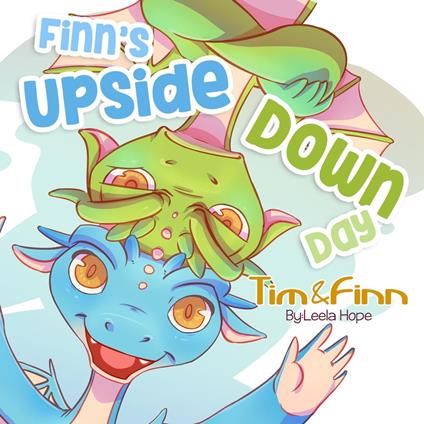 Finn's Upside Down Day - Leela Hope - ebook