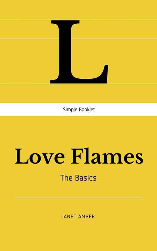 Love Flames: The Basics