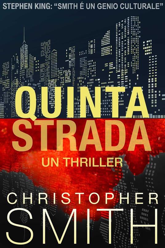 Quinta Strada: Un Thriller - Christopher Smith - ebook