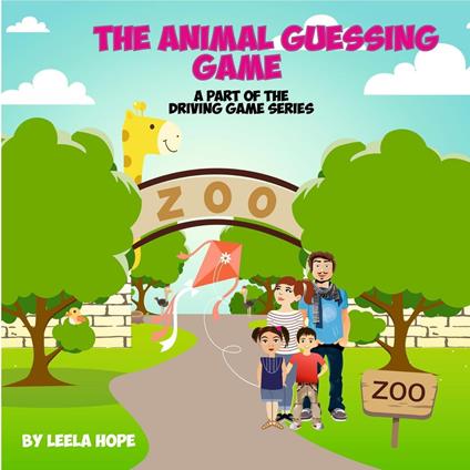 The Animal Guessing Game - Leela Hope - ebook
