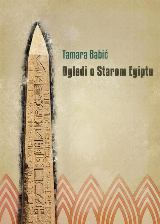 Ogledi o starom Egiptu - Tamara Babic - ebook