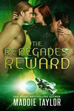 The Renegades' Reward