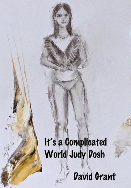 It's a Complicated World Judy Dosh