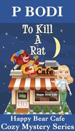 To Kill A Rat