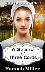 A Strand of Three Cords - Amish Romance