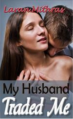 My Husband Traded Me