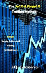 The Set it & Forget it Trading Method