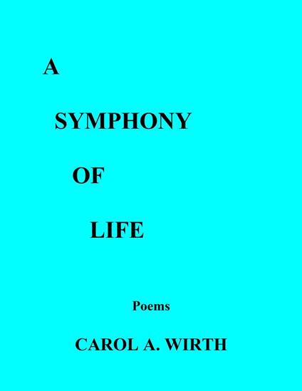 A Symphony of Life (Poems)