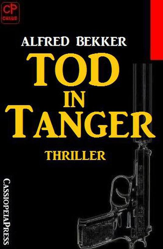 Tod in Tanger: Thriller