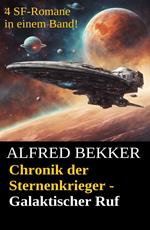 Alfred Bekker Chronik der Sternenkrieger: Galaktischer Ruf