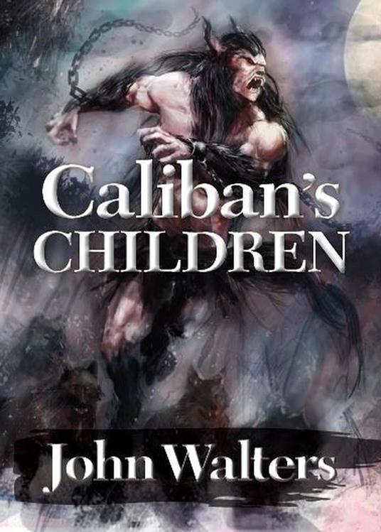 Caliban's Children