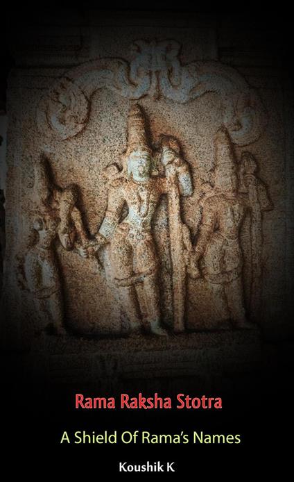 Rama Raksha Stotra: A Shield of Rama's Names