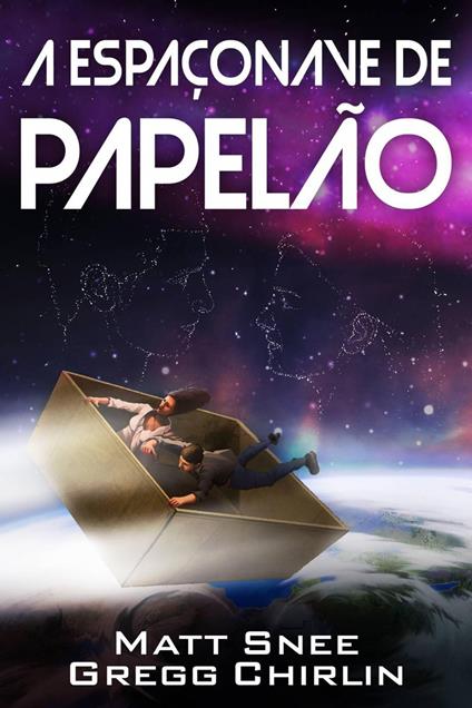 A Espaçonave de Papelão