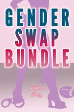 Gender Swap Bundle (Gender Transformation Revenge Erotica Stories)