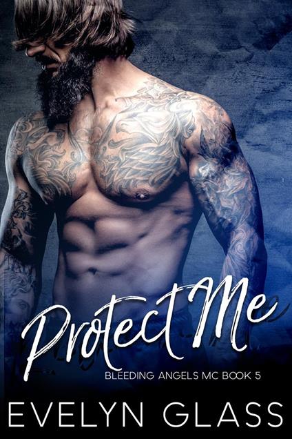 Protect Me: An MC Romance