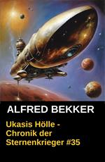 Ukasis Hölle - Chronik der Sternenkrieger #35