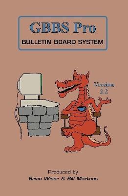 GBBS Pro Bulletin Board System - Bill Martens,Brian Wiser - cover