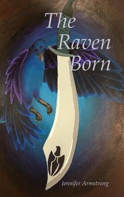 The Raven Born - Jennifer Armstrong - cover