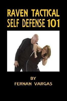 Raven Tactical: Self defense 101 - Fernan Vargas - cover