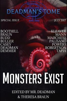 Deadman's Tome Monsters Exist - S J Budd,William Marchese,Philip Kleaver - cover