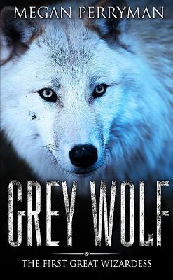 Grey Wolf - Megan Perryman - cover