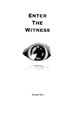 Enter the Witness - Michael Hurd - cover