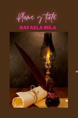 Pluma y tinta - Rafaela Mila - cover