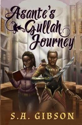 Asante's Gullah Journey - S a Gibson - cover