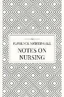 Notes on Nursing - Florence Nightingale - cover