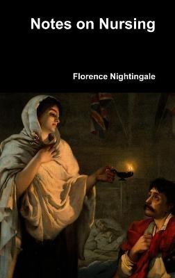 Notes on Nursing - Florence Nightingale - cover