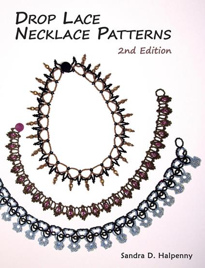 Drop Lace Necklace Patterns: 2nd Edition