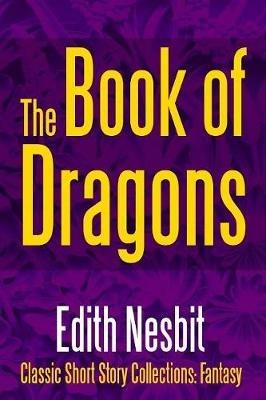 The Book of Dragons - Edith Nesbit - cover