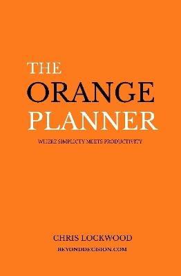 The Orange Planner - Chris Lockwood - cover