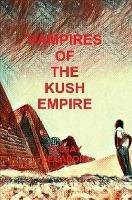 Vampires Of The Kush Empire - Teejay Lecapois - cover